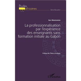 La professionnalisation par l'expérience des enseignants sans formation initiale au Gabon