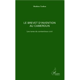 Le brevet d'invention au Cameroun