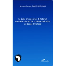 La lutte d'un pouvoir dictatorial contre le courant de la démocratisation au Congo-Kinshasa