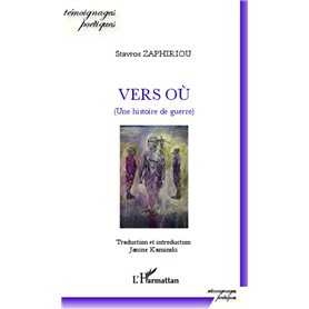 Vers où (Une histoire de guerre)