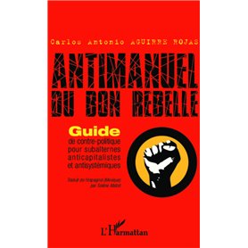 Antimanuel du bon rebelle