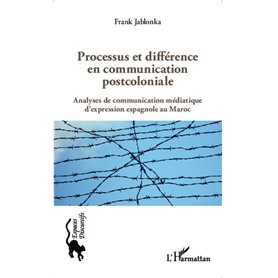 Processus et différence en communication postcoloniale