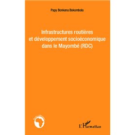 Infrastructures routières et développement socioéconomique dans le Mayombé (RDC)