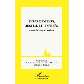 Enfermements, justice et libertés