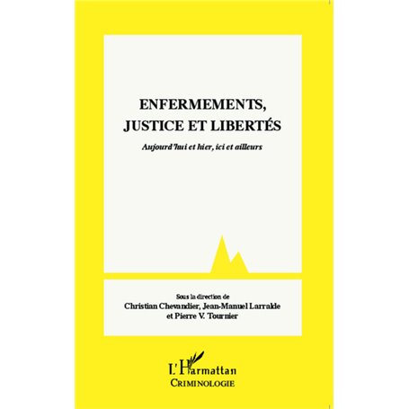 Enfermements, justice et libertés