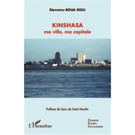 Kinshasa ma ville, ma capitale