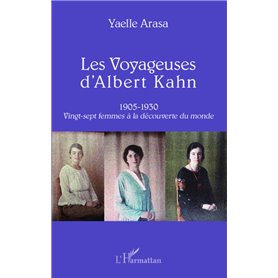 Les Voyageuses d'Albert Kahn 1905-1930