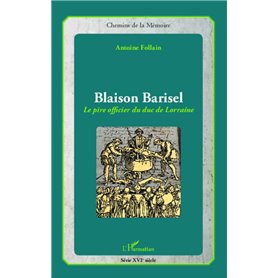 Blaison Barisel, le pire officier du duc de Lorraine