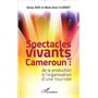 Spectacles vivants au Cameroun