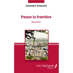 Passer la frontière -em+Nouvelles-/em+