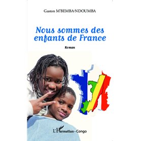 Nous sommes des enfants de France