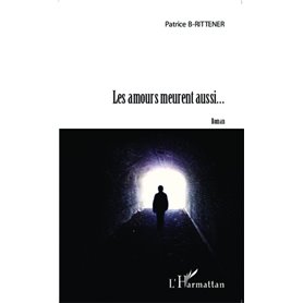 Les amours meurent aussi...