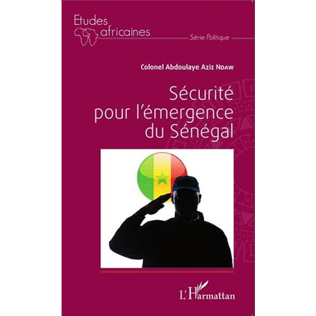 Sécurité pour l'émergence du Sénégal