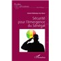 Sécurité pour l'émergence du Sénégal