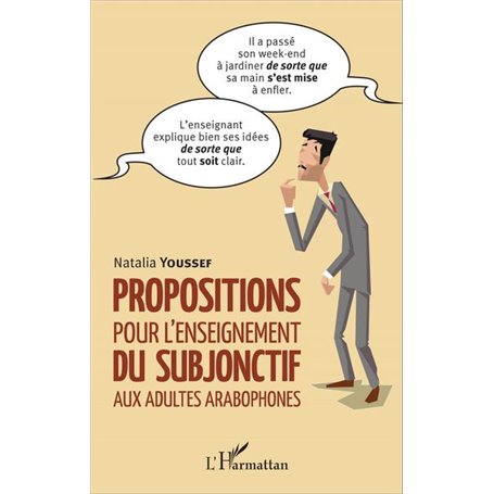 Propositions pour l'enseignement du subjonctif aux adultes arabophones