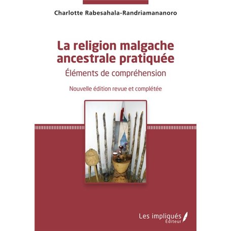 La religion malgache ancestrale pratiquée