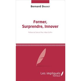 Former, Surprendre, Innover