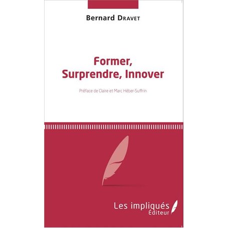 Former, Surprendre, Innover