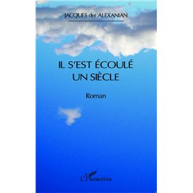 Il s'est écoulé un siècle