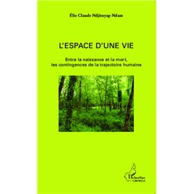 L'espace d'une vie