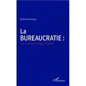 La bureaucratie : un mal qui ronge l'Algérie