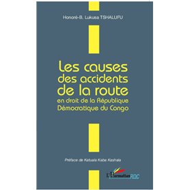 Les causes des accidents de la route en droit de la République Démocratique du Congo