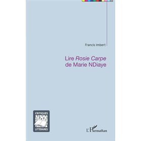 Lire -em+Rosie Carpe-/em+ de Marie NDiaye