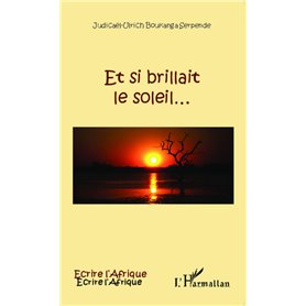Et si brillait le soleil...