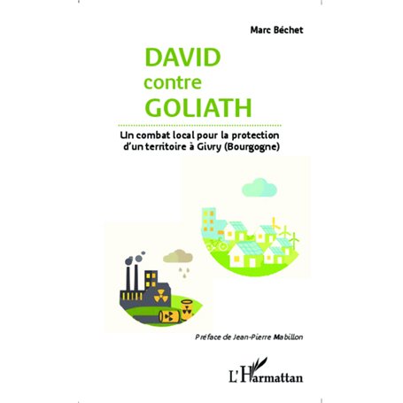 David contre Goliath. Un combat local pour la protection d'un territoire à Givry (Bourgogne)