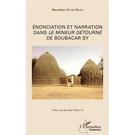 Énonciation et narration dans -em+Le mineur-/em+ détourné de Boubacar Sy