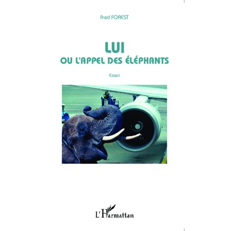 Lui ou l'appel des éléphants