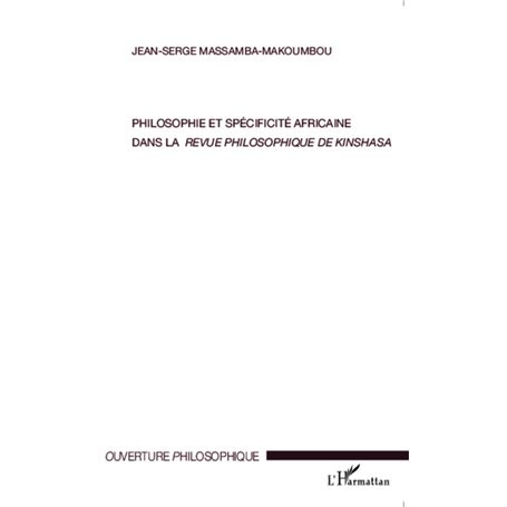 Philosophie et spécificité africaine dans -em+la revue philosophique de Kinshasa-/em+