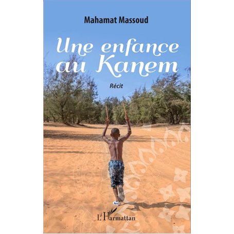 Une enfance au Kanem