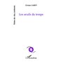 Les seuils du temps