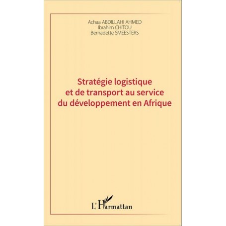 Stratégie logistique et de transport au service du développement en Afrique