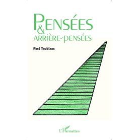 Pensées et arrière-pensées