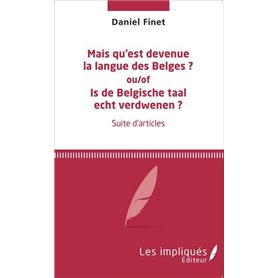 Mais qu'est devenue la langue des Belges ?