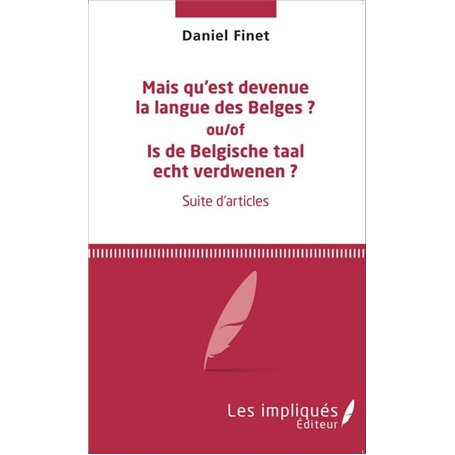 Mais qu'est devenue la langue des Belges ?