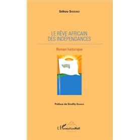 Le rêve africain des indépendances