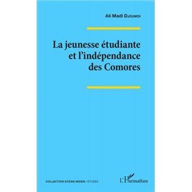 La jeunesse étudiante et l'indépendance des Comores
