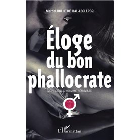 Eloge du bon phallocrate