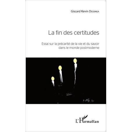 La fin des certitudes