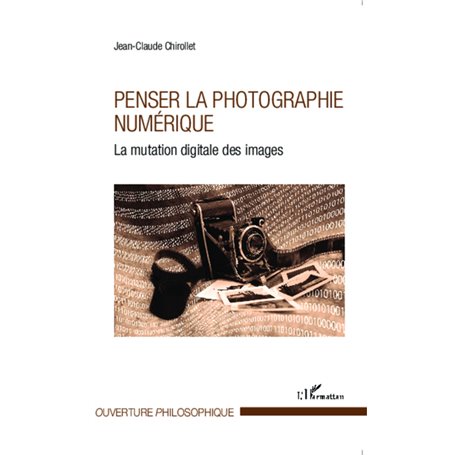 Penser la photographie numérique