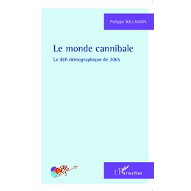 Le monde cannibale