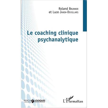 Le coaching clinique psychanalytique