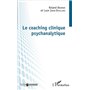 Le coaching clinique psychanalytique