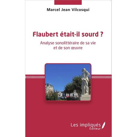 Flaubert était-il sourd ?