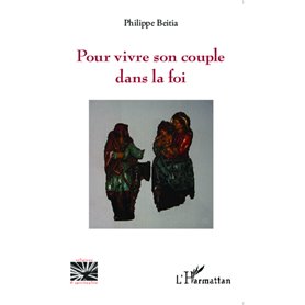 Pour vivre son couple dans la foi