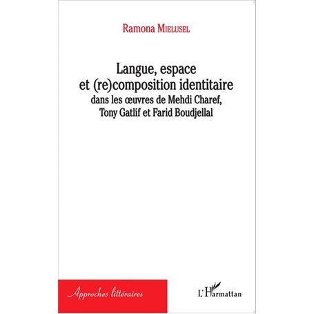 Langue, espace et (re)composition identitaire