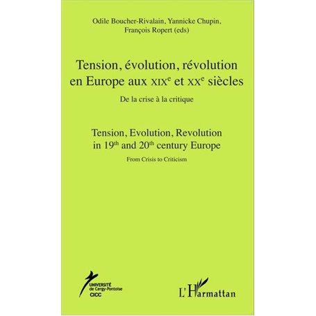 Tension, évolution, révolution en Europe aux XIXè et  XXè siècles